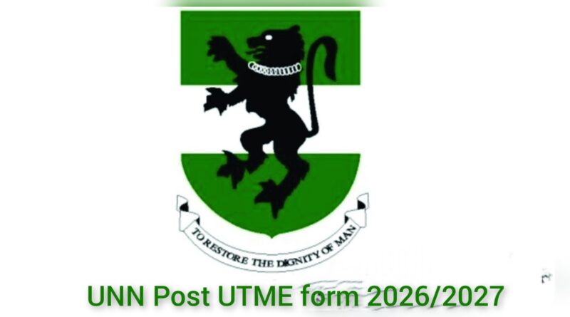 UNN Post UTME form registration portal guidelines